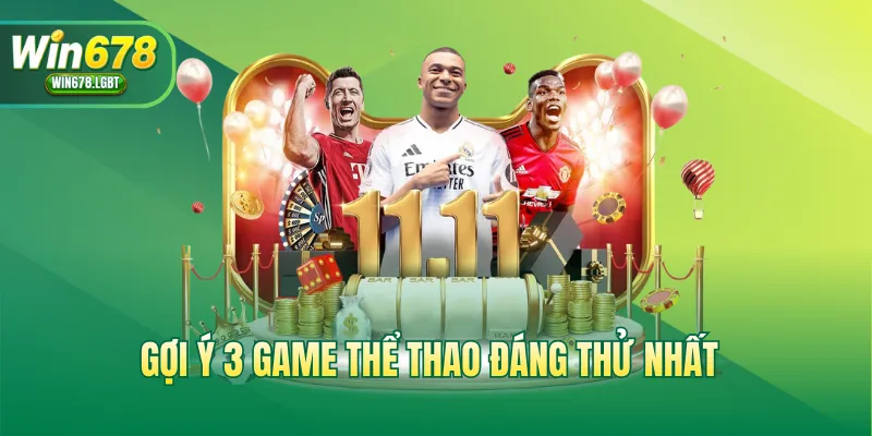 Gợi ý 3 game thể thao đáng thử nhất