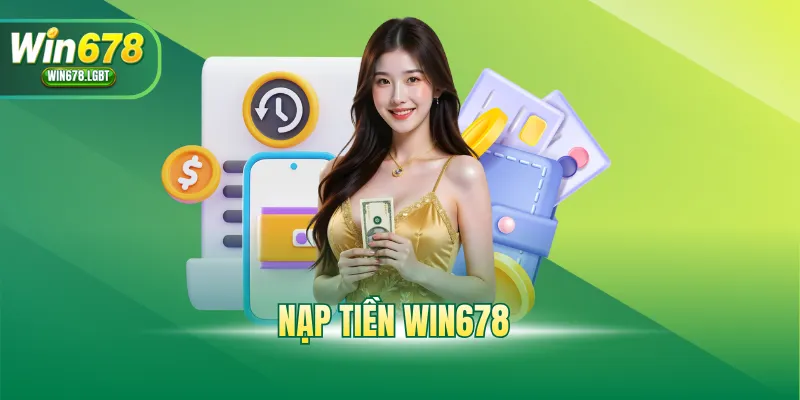 Nạp Tiền WIN678