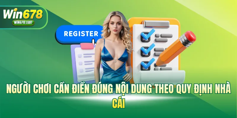 Người chơi cần điền đúng nội dung theo quy định nhà cái